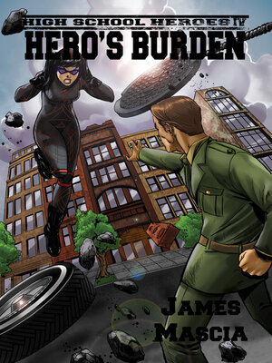 cover image of High School Heroes IV: Hero's Burden